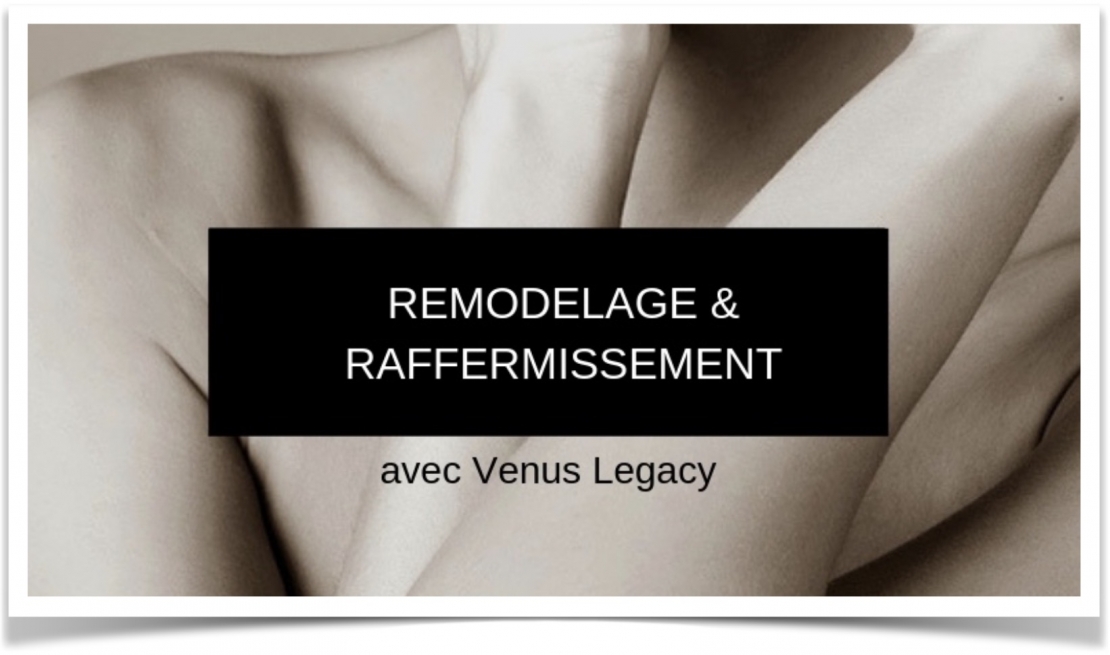 Remodelage et Raffermissement avec Venus Freeze Plus